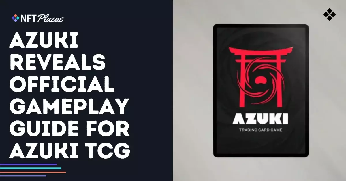 Envisioning the Future: Why Azuki’s TCG Might Fail to Live Up to the Hype in 2025